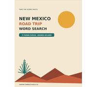 New Mexico Road Trip Word Search: 72 Themed Puzzles - Answers Included (Scenic Route Word Search)