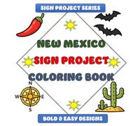 New Mexico Sign Project Coloring Book: Bold & Easy Designs