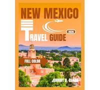 New Mexico Travel Guide 2026 (Full - Color)