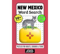 New Mexico Word Search Puzzle Book: 50+ Fun & Easy-to-Read Puzzles Exploring The Land of Enchantment, Culture & Scenery, Gift for New Mexicans & Visitors, Adults, Seniors & Teens