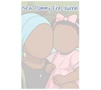 New Mommy Era: Thriving Black Mom Series (What Can You Do? Have Sabr and Keep Thriving!)