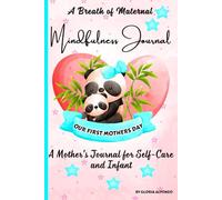 New Moms Self Care 2026: Maternal Path & Postpartum Guide: Mindful Bonding, Healing Rituals and Conscious Reflection for the Early Days of Motherhood