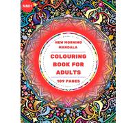 New Morning Mandala : 109 Colouring-Pages 8.5*11 inch Large Format with Positive Affirmations: 109 Colouring PAGES of size-8.5*11 inch, with positive affirmation on each page.