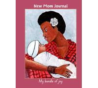 NEW MOTHER JOURNAL: My bundle of Joy!