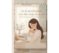 New Mums Baby Data Journal: The All in One Tracker for Feeds Sleeps Nappies Weight Precious Milestones and More