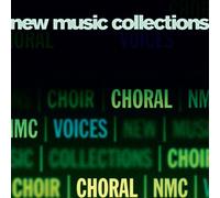 New Music Collections : Choral.