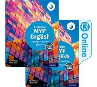 NEW MYP English Language Acquisition Proficient (Phases 5&6) Print and Enhanced Online Pack: Enhanced Online Course Book 2020 Set