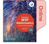NEW MYP Mathematics 4 & 5 Standard: Enhanced Online Course Book (2020) (MYP mathematics ed 2020)