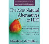 New Natural Alternatives to HRT: New Natural Alternatives to HRT