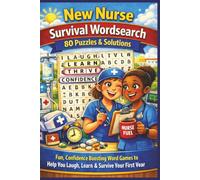 New Nurse Survival Wordsearch 80 Puzzles & Solutions: Fun, Confidence Boosting Word Games to Help You Laugh, Learn & Survive Your First Year (Olive's Nursing Puzzlers)