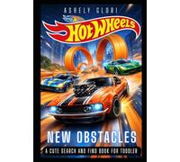 New Obstacles: A Cute Search and Find Book for Toddler (Hot Wheels)
