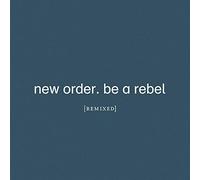 New Order – Be a Rebel Remixed – CD – Importación USA