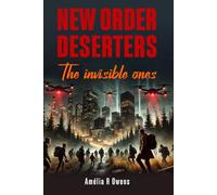 NEW ORDER DESERTERS: The invisible ones