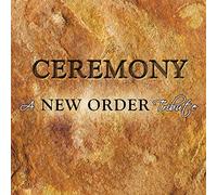 New Order.=Tribute= - Ceremony: a New Order..