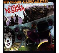 New Orleans Klezmer All-S - Big Kibosh