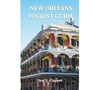 NEW ORLEANS TOURIST GUIDE: The River Renaissance & The Culinary Olympics