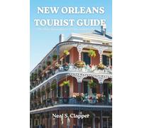 NEW ORLEANS TOURIST GUIDE: The River Renaissance & The Culinary Olympics