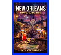 NEW ORLEANS TRAVEL GUIDE 2026