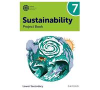 New Oxford International Lower Secondary Sustainability: Student Project Book 7 (Oxford International Sustainability)