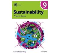 New Oxford International Lower Secondary Sustainability: Student Project Book 9 (Oxford International Sustainability)