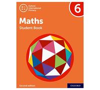 NEW Oxford International Primary Mathematics: Student Book 6 (Second Edition): Vol. 6 (PYP mathematics Oxford international)
