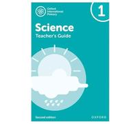 NEW Oxford International Primary Science: Teacher's Guide 1 (Second Edition) (PYP science Oxford international)