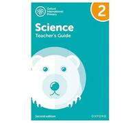 NEW Oxford International Primary Science: Teacher's Guide 2 (Second Edition) (PYP science Oxford international)