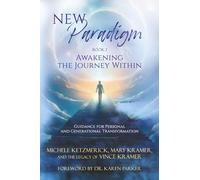 New Paradigm: Guidance for Personal and Generational Transformation