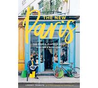New Paris: "The People, Places, and Ideas Fueling a Movement" [Idioma Inglés]: The foundations of a New Paris