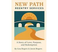New Path Reentry Services: A story of love, purpose and redemption