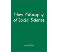 New Philosophy of Social Science: Problems of Indeterminacy