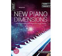 New Piano Dimensions: Einfühlsame, leicht spielbare Klaviermusik durch Raum & Zeit (inkl. Download)