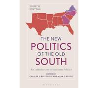 New Politics of the Old South, The: An Introduction to Southern Politics