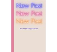 New Post Journal | Influencer Journal: Ideas for Social Media and Building your Brand