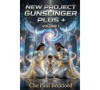 New Project Gunslinger Plus +: Volume One: 4 (New Aurelian Gunslinger Saga)