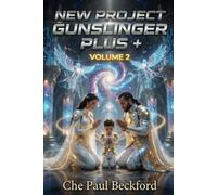New Project Gunslinger Plus +: Volume Two: 5 (New Aurelian Gunslinger Saga)