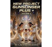 New Project Gunslinger Plus +: Volume Two (New Aurelian Gunslinger Saga)