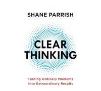 New Pulisher India Paperback 2026 Clear Thinking: Operational Wins from Ordinary Moments Paperback