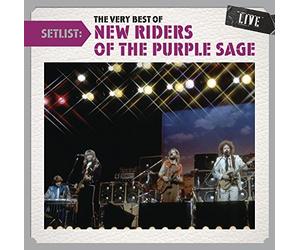 New Riders of the Purple Sage - Setlist: the Very Best of New