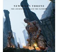 New Risen Throne - The Journey To Reach The Fathers