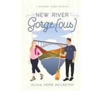 New River Gorge(ous) (National Parks RomCom)