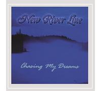 New River Line - Chasing My Dreams