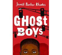 New Rollercoasters: Ghost Boys: Jewell Parker Rhodes