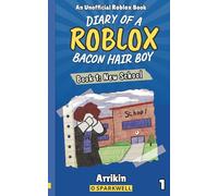 New School (Diary of a Bacon Hair Boy, Book 1) (Diary of a Roblox Bacon Hair Boy)