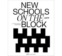 New Schools on the Block /anglais: School Buildings-A Typological Inventory