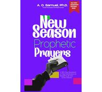 NEW SEASON PROPHETIC PRAYERS: 365-Day Christian Devotional of Daily Declarations for Breakthrough, Miracles & Divine Answers (Holy Spirit Encounters® Devotional Series)
