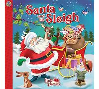 (New Sept) Little Classics 8x8 Story Book - Santa & His Sleigh (unit 6)