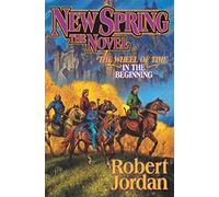 New Spring: The Novel: 15 (Wheel of Time)