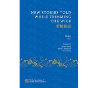 New Stories Told while Trimming the Wick (The Hsu-Tang Library of Classical Chinese Literature)