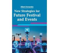New Strategies for Future Festival and Events
